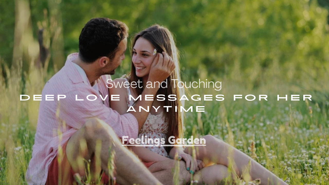 Deep Love Messages for Her Anytime