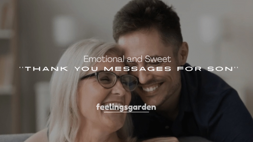 Emotional and Sweet Thank You Messages for Son