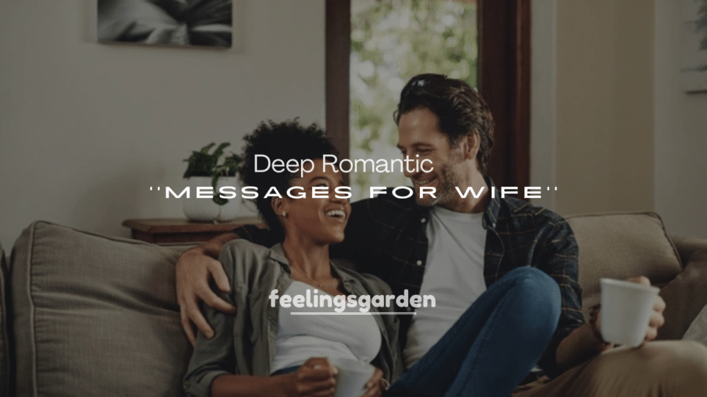 250+ Deep Romantic Messages for Wife to Rekindle Love and Passion