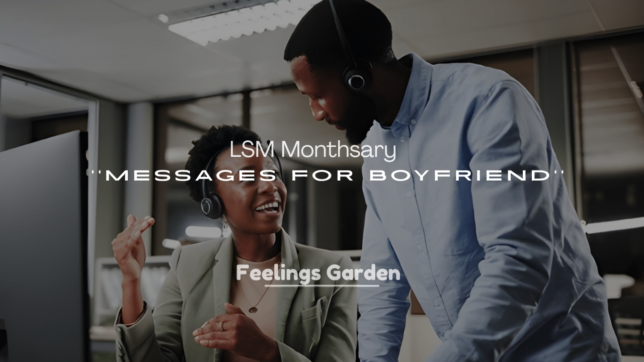 250+ LSM Monthsary Messages for Boyfriend