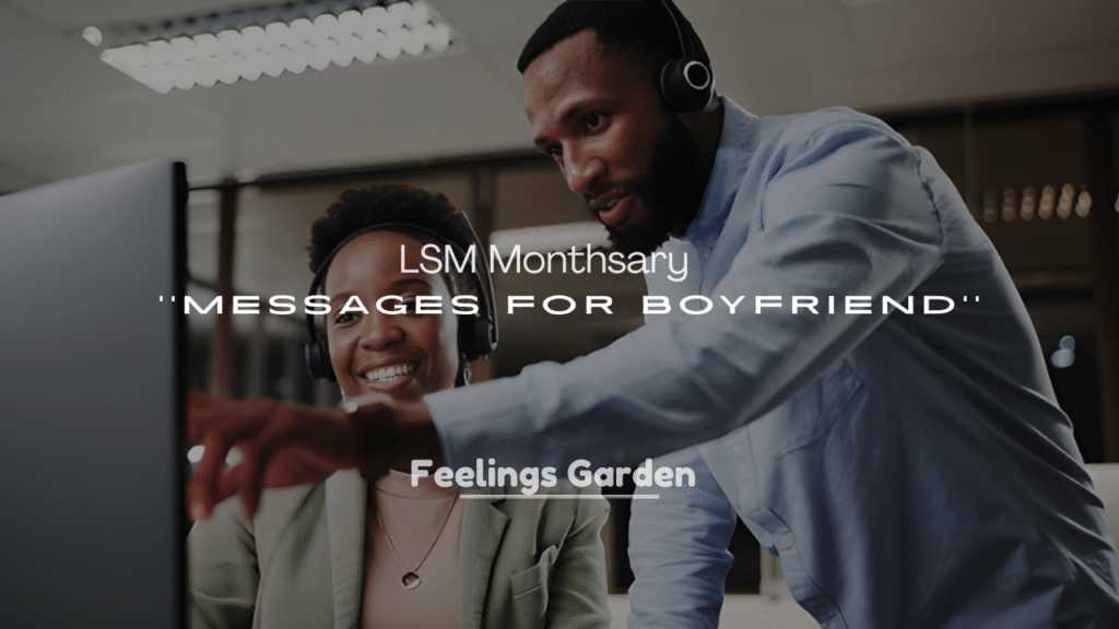 250+ LSM Monthsary Messages for Boyfriend