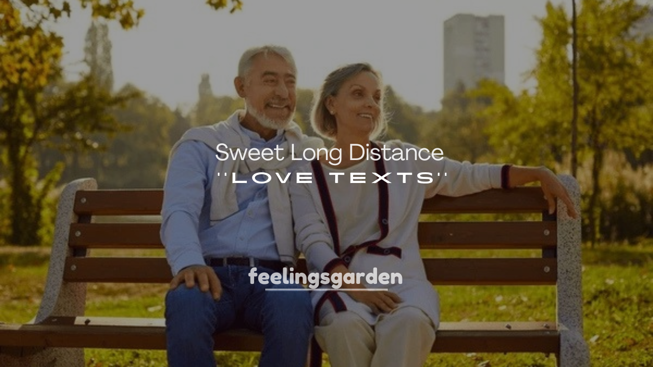 250+ Sweet Long Distance Love Texts