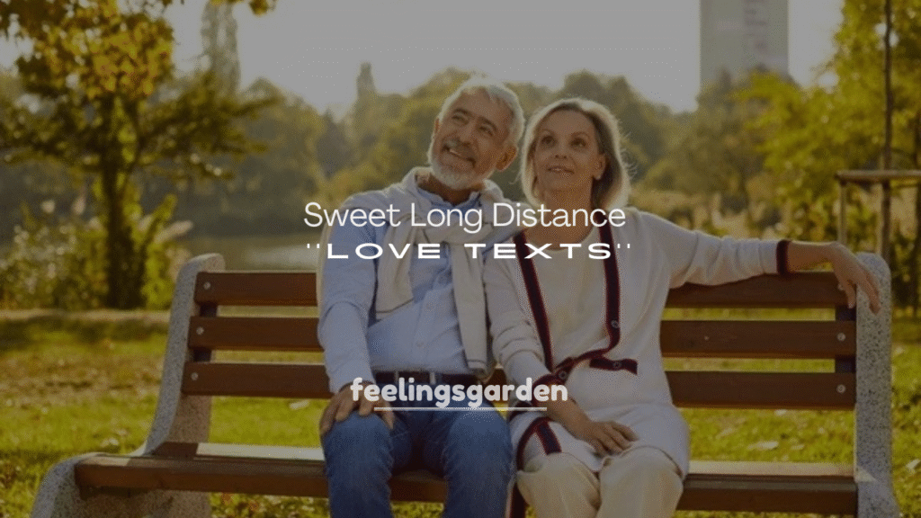 250+ Sweet Long Distance Love Texts