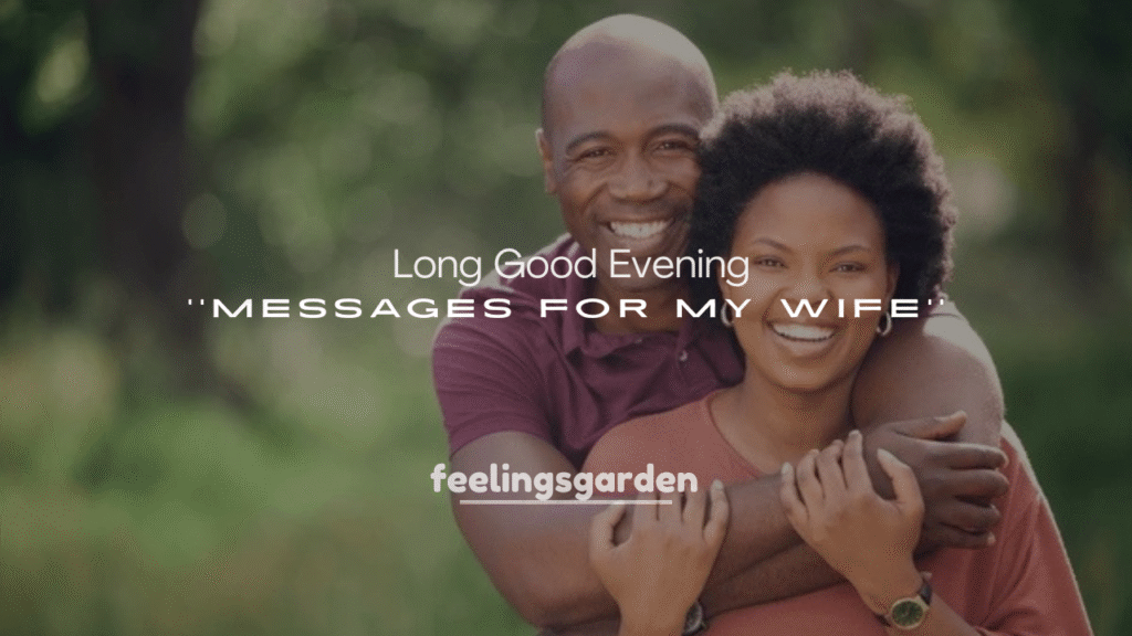 Long Good Evening Messages for My Wife