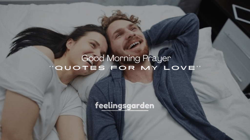 Good Morning Prayer Quotes for My Love
