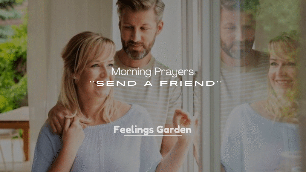 250+ Morning Prayers to Send a Friend
