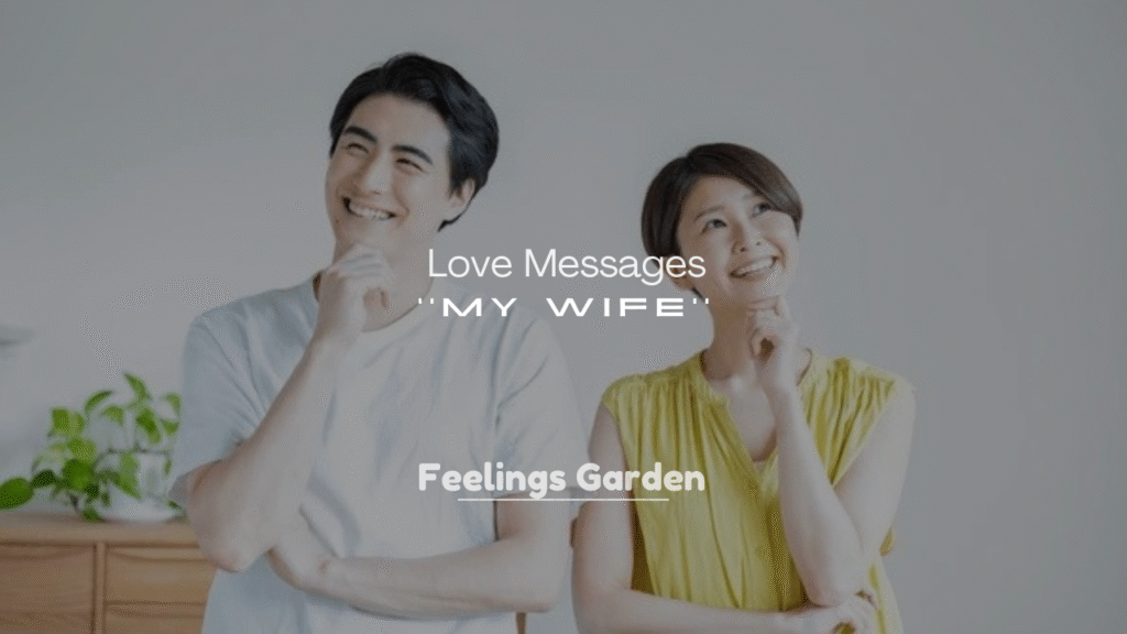 250+ Long Love Messages for My Wife