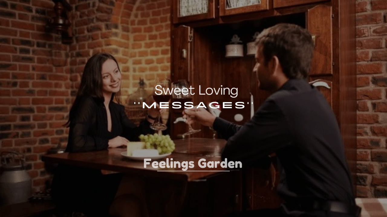 250+ Sweet Loving You Messages
