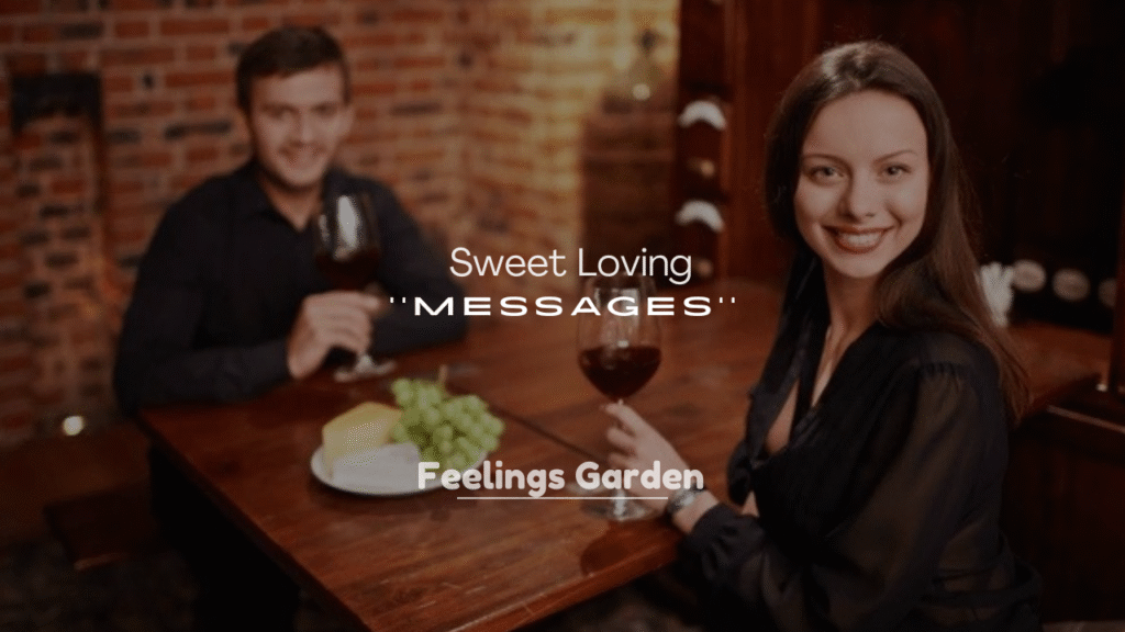 250+ Sweet Loving You Messages