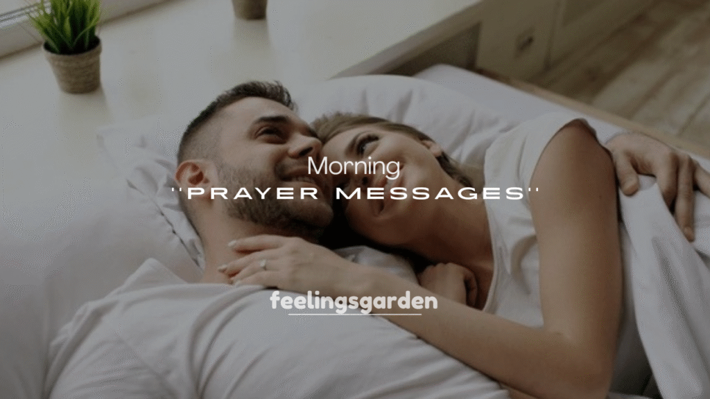 250+ Morning Prayer Messages