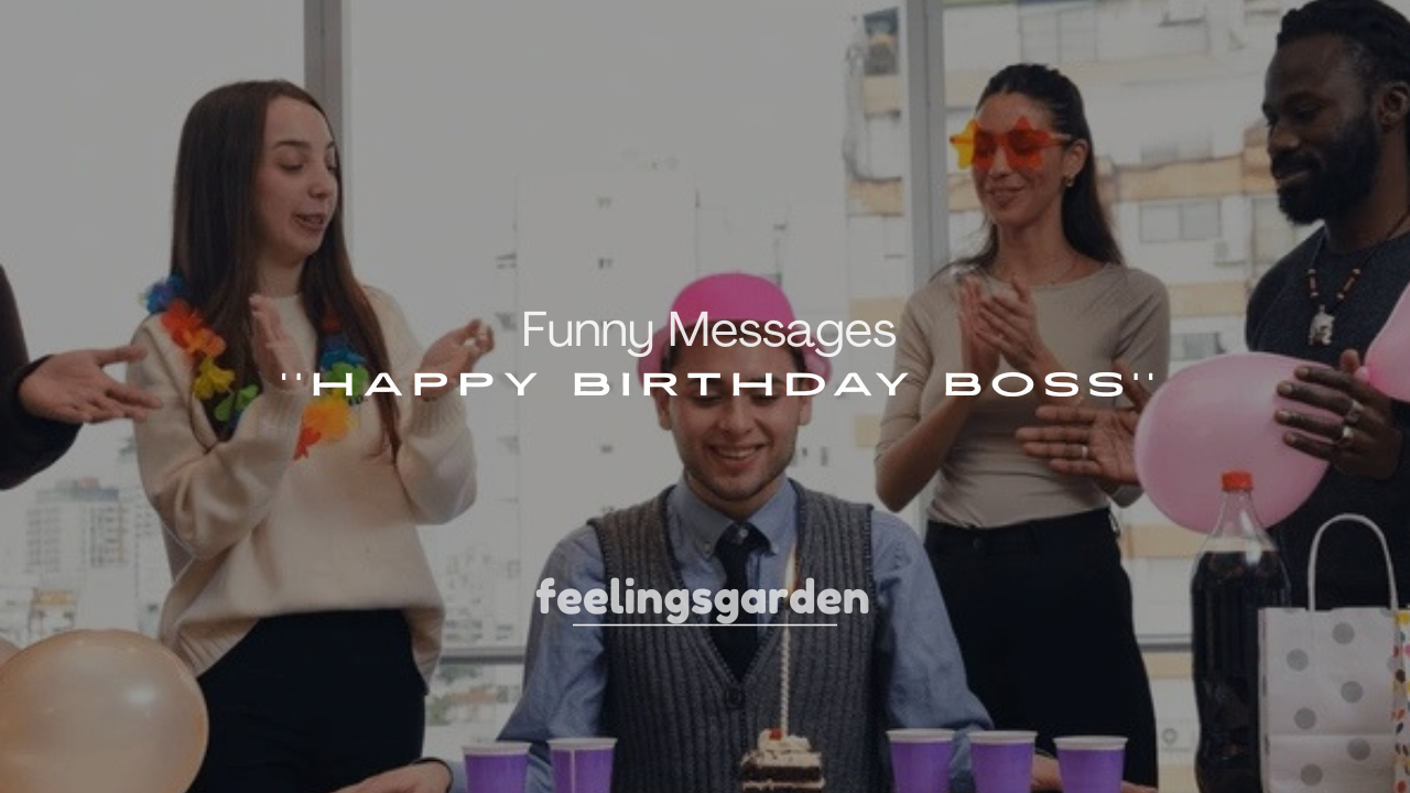 250+ Happy Birthday Boss Funny Messages