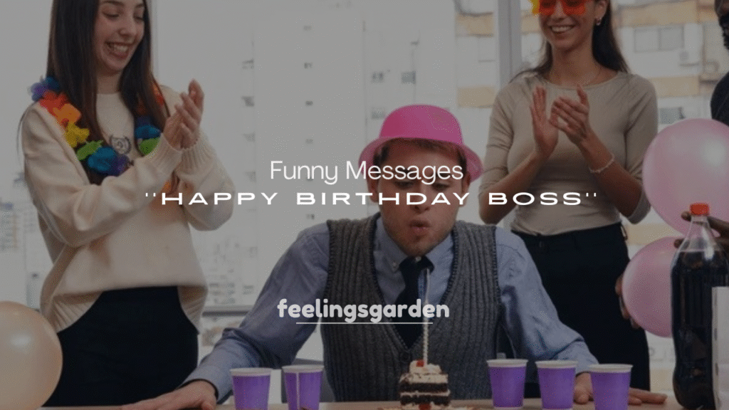 250+ Happy Birthday Boss Funny Messages