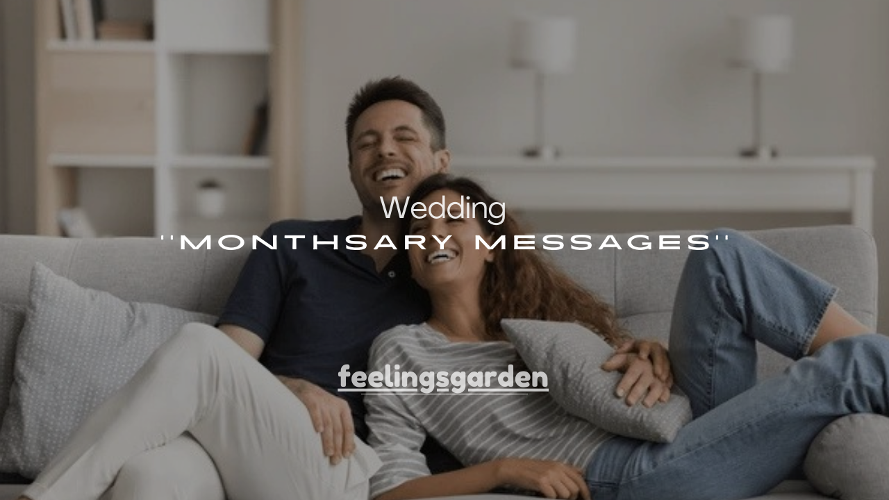 120+ Wedding Monthsary Messages (Romantic & Sweet)