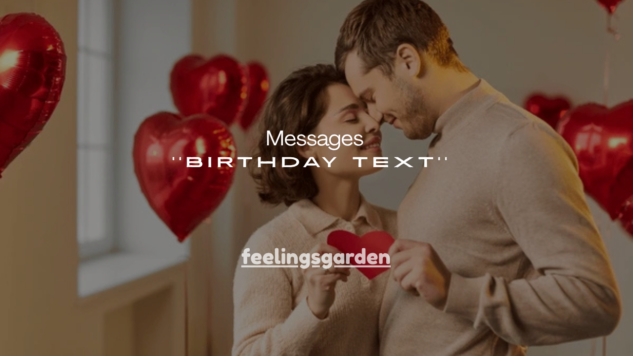 120+ Best Birthday Text Messages for Every Relationship