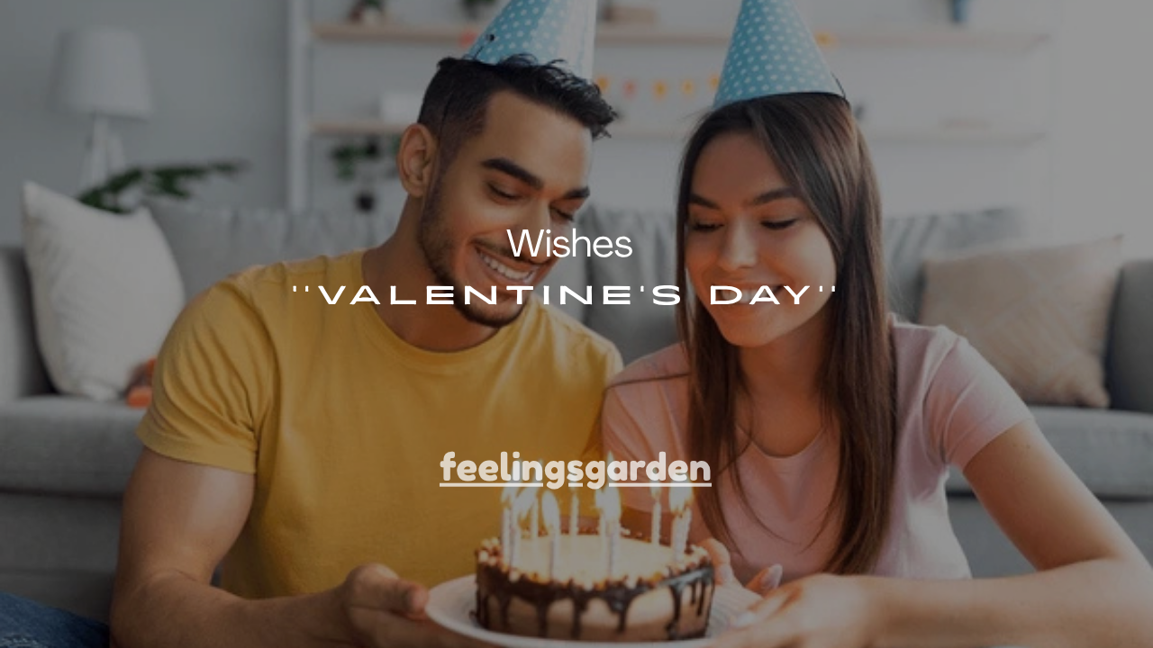 201+Cute Best Wishes for Valentine’s Day