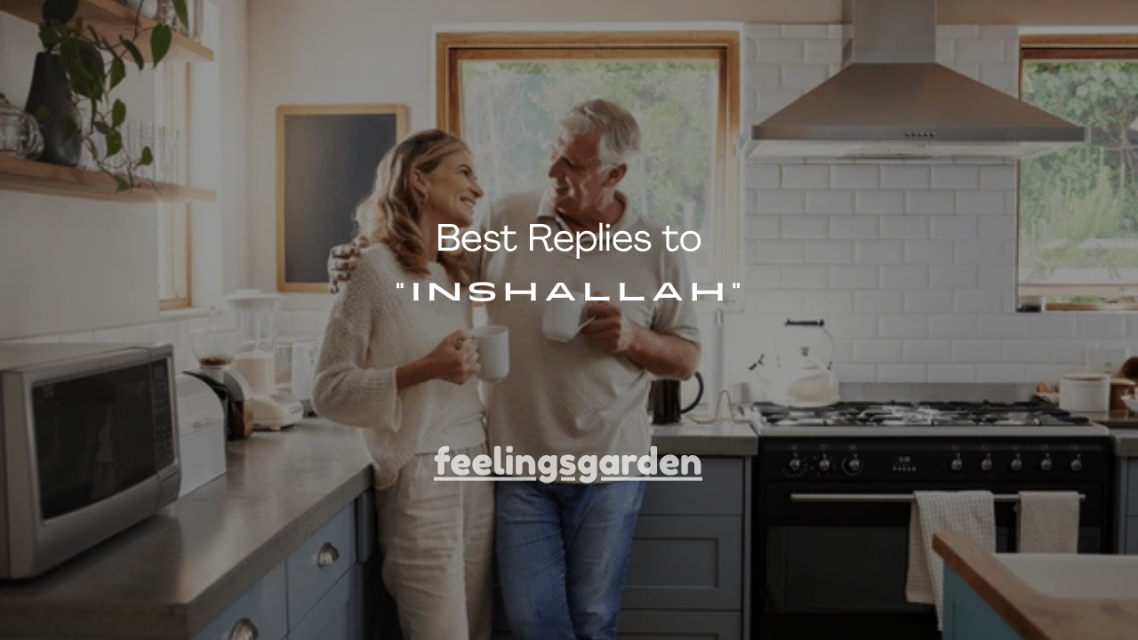 110+ Best Replies to “Inshallah”