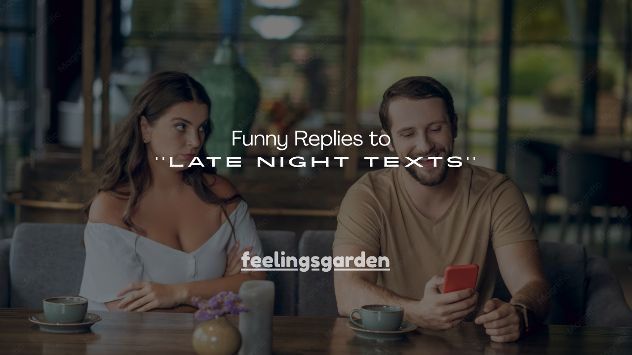 160+ Funny Replies to Late Night Texts